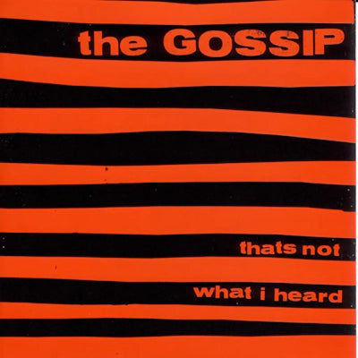 Gossip - That's Not What I Heard