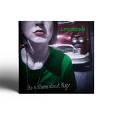 The Lemonheads - It’s A Shame About Ray (30th Anniversary Edition)