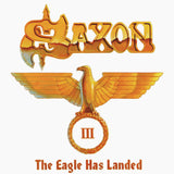 Saxon - The Eagle Has Landed, Pt. III