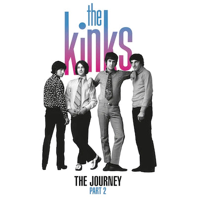 The Kinks - The Journey: Part 2