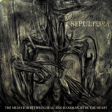 Sepultura - The Mediator Between Head And Hands Must Be The Heart (40th Anniversary Edition)