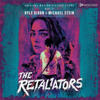 Kyle Dixon & Michael Stein - The Retaliators (Original Motion Picture Score)