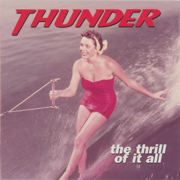 Thunder - The Thrill of It All (2023 Reissue)