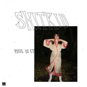 Shitkid - This Is It EP