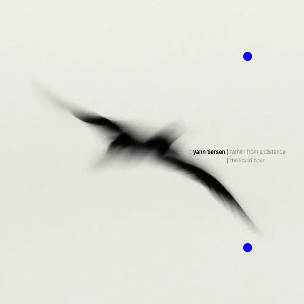 Yann Tiersen - Rathlin From a Distance | The Liquid Hour