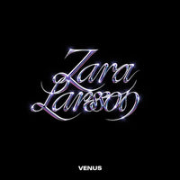 Zara Larsson - Venus