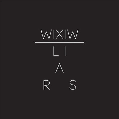Liars - WIXIW