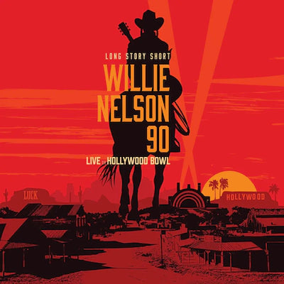 Willie Nelson - Long Story Short: Willie Nelson 90 Live At The Hollywood Bowl