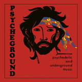 The Psycheground Group - Psychedelic and Underground Music