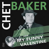 Chet Baker - My Funny Valentine (2024 Release)