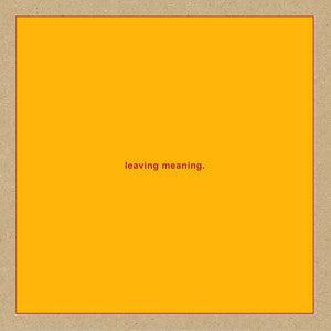 Swans - Leaving Meaning