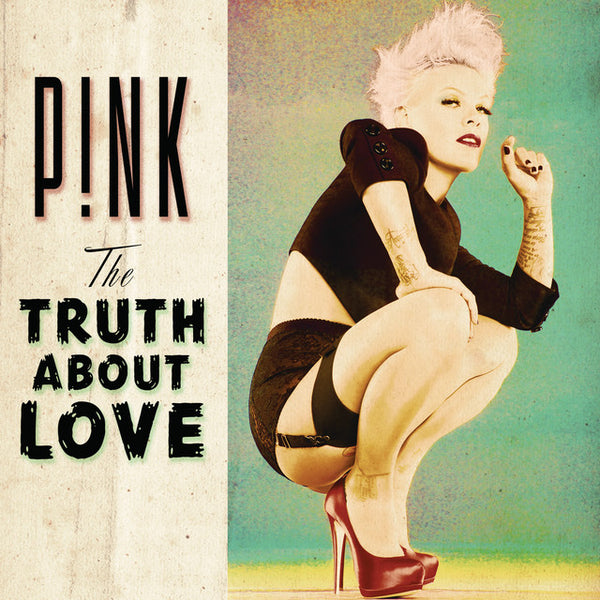 P!nk - The Truth About Love