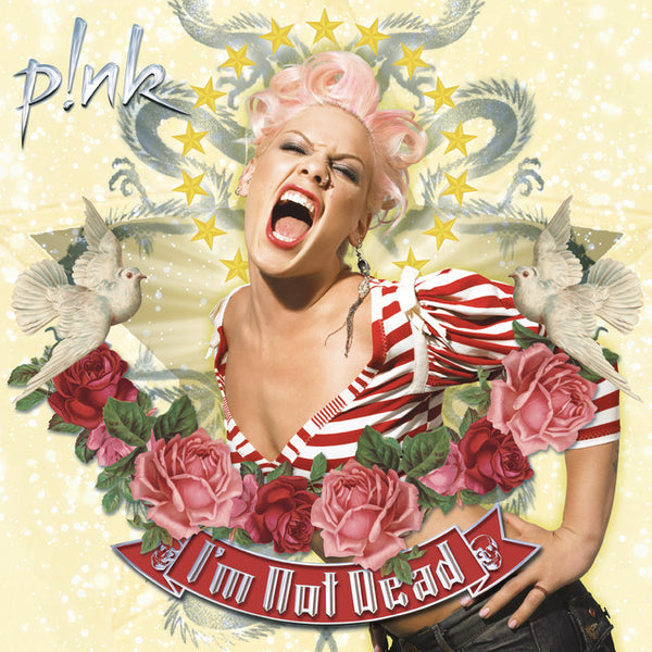 P!nk - I'm Not Dead