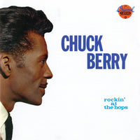 Chuck Berry - Rockin' At The Hops