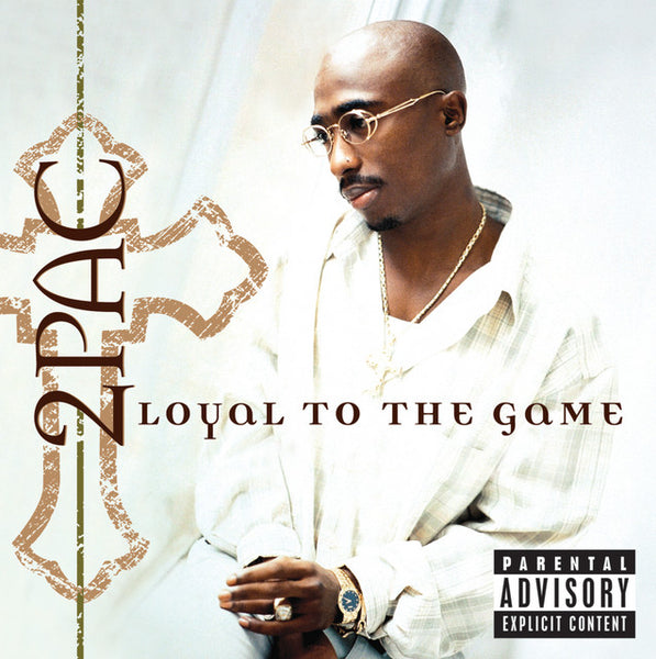 2Pac - Loyal To The Game