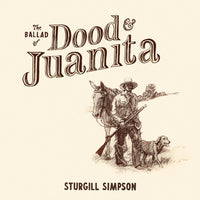 Sturgill Simpson - The Ballad of Dood and Juanita