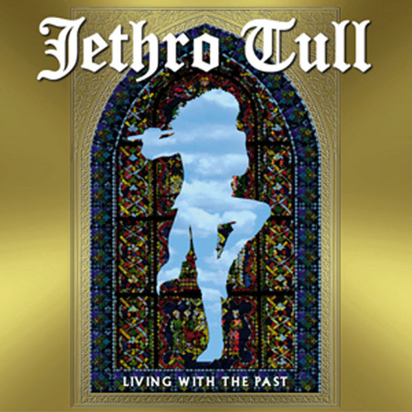 Jethro Tull - Living In The Past