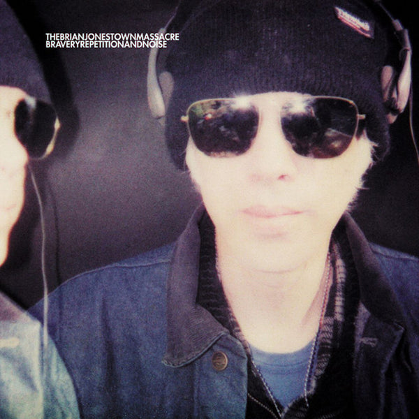 The Brian Jonestown Massacre - Bravery, Repetition and Noise