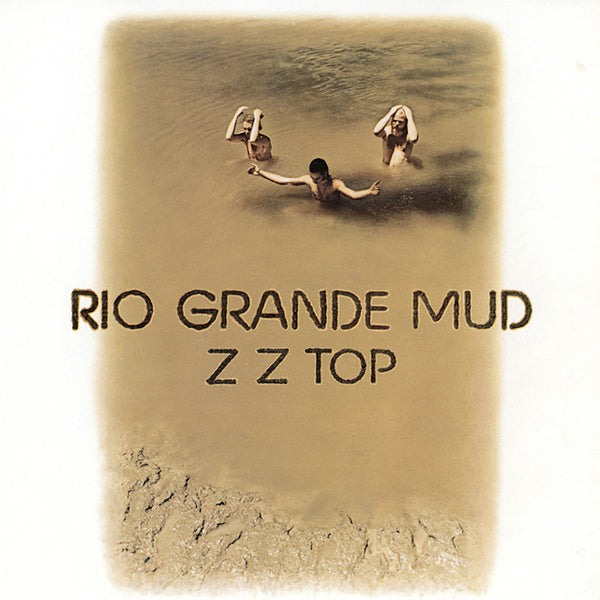 ZZ Top - Rio Grande Mud