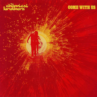 The Chemical Brothers - Come With Us (2023 Reissue)