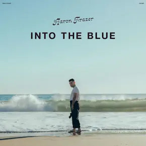 Aaron Frazer - Into The Blue