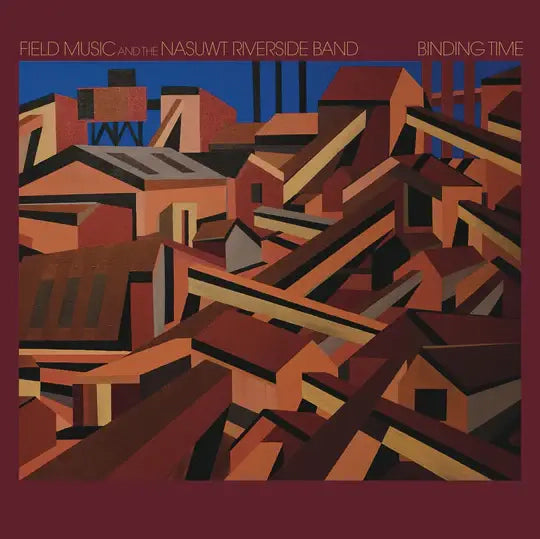 Field Music and the NASUWT Riverside Band - Binding Time (RSD 2024)