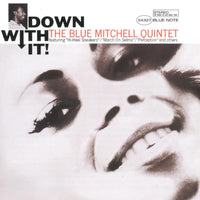 Blue Mitchell - Down With It! (Blue Note Tone Poet Series)