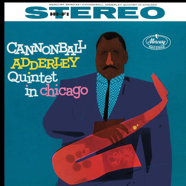 Cannonball Adderley - Cannonball Adderley Quintet in Chicago (Verve Acoustic Sounds Series)