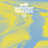 Various Artists - Soft Summer Breezes