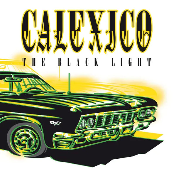 Calexico - The Black Light (Repress)