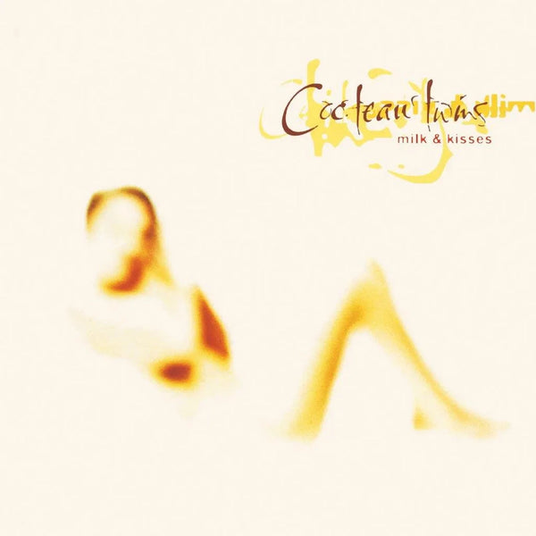 Cocteau Twins - Milk & Kisses (2024 Reissue)