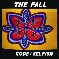 The Fall - Code: Selfish (2023 Reissue)