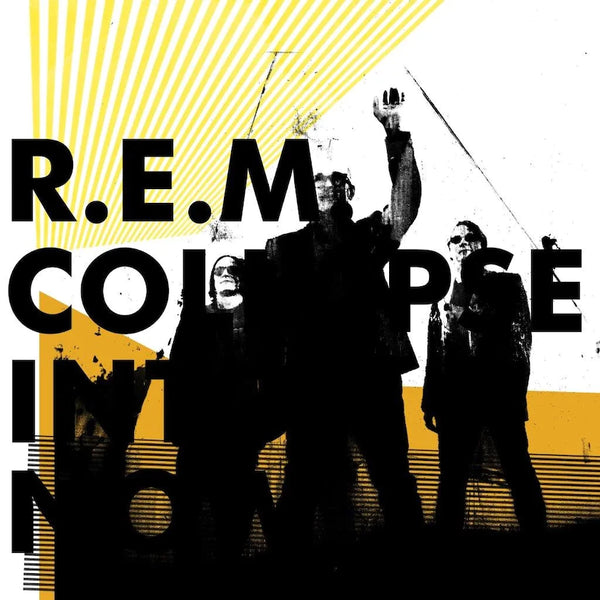 R.E.M. - Collapse Into Now (2023 Reissue)