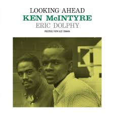 Ken McIntyre, Eric Dolphy - Looking Ahead (Original Jazz Classics Series)