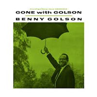 Benny Golson - Gone With Golson (Original Jazz Classics Series)