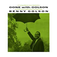 Benny Golson - Gone With Golson (Original Jazz Classics Series)