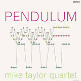 The Mike Taylor Quartet - Pendulum