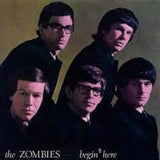 The Zombies - Begin Here (Mono Remastered)