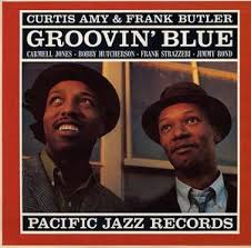Curtis Amy & Frank Butler - Groovin’ Blue (Tone Poet Series)