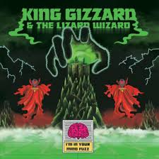 King Gizzard & The Lizard Wizard - I'm In Your Mind Fuzz (2025 Reissue)