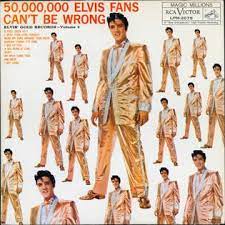 Elvis Presley - 50,000,000 Elvis Fans Can't Be Wrong: Elvis' Gold Records Vol. 2