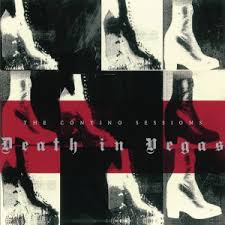 Death In Vegas - The Contino Sessions (2025 Reissue)