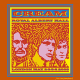 Cream - Royal Albert Hall London May 2-3-5-6 2005 (Live)