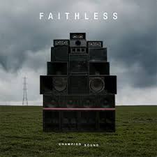 Faithless - Champion Sound