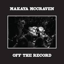 Makaya McCraven - Off the Record