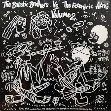 The Ballistic Brothers & The Eccentric Afros - The Ballistic Brothers Vs. The Eccentric Afros - Volume 2