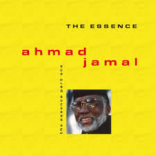 Ahmad Jamal - The Essence, Vol. 1