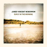 James Vincent McMorrow - Early In The Morning (15th Anniversary)