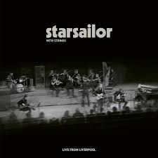 Starsailor - Starsailor with Strings: Live From Liverpool