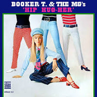 Booker T. & The MG’s - Hip Hug-Her